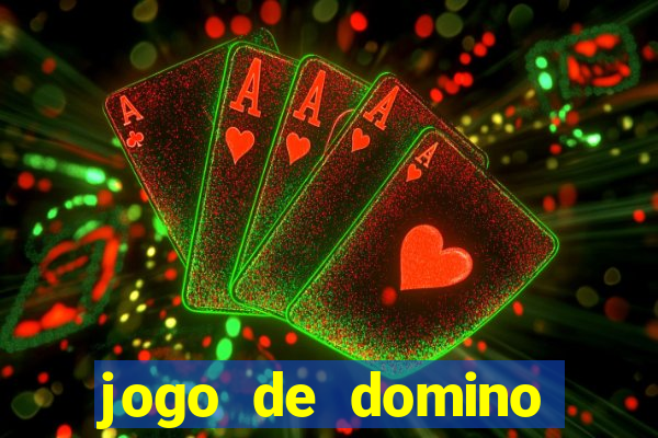 jogo de domino valendo dinheiro real